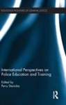 Perry (Demontfort University Stanislas, Perry Stanislas, Stanislas Perry - International Perspectives on Police Education and Training
