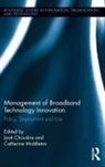 Jyoti Choudrie, Jyoti Middleton Choudrie, Choudrie Jyoti, Catherine Middleton, Middleton Catherine - Management of Broadband Technology and Innovation