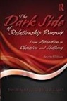 William R Cupach, William R. Cupach, Brian H Spitzberg, Brian H. Spitzberg, Brian H. (San Diego State University) C Spitzberg - Dark Side of Relationship Pursuit