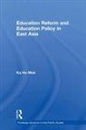 Ka-ho Mok, Ka-Ho (University of Hong Kong Mok - Education Reform and Education Policy in East Asia