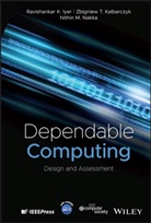 Ravishankar K Iyer, Ravishankar K. Iyer, Ravishankar K. (University of Illinois Urban Iyer, Ravishankar K. Kalbarczyk Iyer, Iyer Ravishankar K., Zbigniew T Kalbarczyk... - Dependable Computing