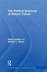 Mats Lundahl, Mats (Stockholm School of Economics Lundahl, Mats Lundahl - Political Economy of Reform Failure