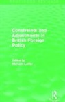 Michael Leifer, Leifer Michael - Constraints and Adjustments in British Foreign Policy Routledge
