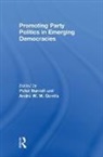 Peter (University of Warwick Burnell, Peter Burnell, Burnell Peter, Andre Gerrits, Gerrits Andre - Promoting Party Politics in Emerging Democracies