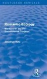 Jonathan Bate, Bate Jonathan - Romantic Ecology (Routledge Revivals)