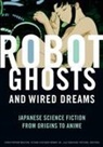 Christopher Csicsery-Ronay Bolton, Christopher Bolton - Robot Ghosts and Wired Dreams
