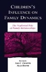 Ann C. Booth Crouter, Alan Booth, Ann C. Crouter, Crouter Ann C. - Children''s Influence on Family Dynamics