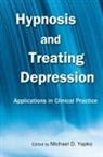Michael D. Yapko, Michael D Yapko, Michael D. Yapko, Yapko Michael D. - Hypnosis and Treating Depression