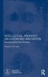 Ruth (Centre for Japanese and East Asian S Taplin, Ruth Taplin, Taplin Ruth - Intellectual Property Valuation and Innovation