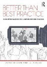Adam Lefstein, Adam (Institute of Education Lefstein, Adam Snell Lefstein, Lefstein Adam, Julia Snell, Snell Julia - Better Than Best Practice