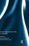 Susy Lewis Frankel, Susy Frankel, Frankel Susy, Meredith Lewis, Lewis Meredith - Trade Agreements At the Crossroads