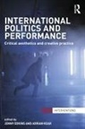 Jenny Kear Edkins, Jenny Edkins, Edkins Jenny, Adrian Kear, Kear Adrian - International Politics and Performance