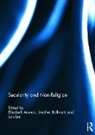 Elisabeth (University of Warwick Arweck, Elisabeth Arweck, Arweck Elisabeth, Stephen Bullivant, Bullivant Stephen, Lois Lee... - Secularity and Non-Religion