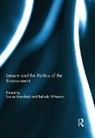 Louise Wheaton Mansfield, Louise Mansfield, Mansfield Louise, Belinda Wheaton - Leisure and the Politics of the Environment