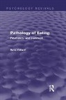 Sara Gilbert, Gilbert Sara - Pathology of Eating (Psychology Revivals)