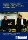 Kevin (University of Sussex Gray, Kevin Gray, Gray Kevin, Craig N. Murphy - Rising Powers and the Future of Global Governance