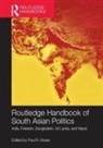 Paul R. (University of Washington Brass, Paul R Brass, Paul R. Brass, Brass Paul R. - Routledge Handbook of South Asian Politics