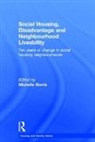 Michelle Norris, Michelle Norris, Norris Michelle - Social Housing, Disadvantage, and Neighbourhood Liveability