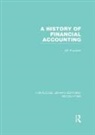 J. Edwards, J. Edwards, Edwards J. - History of Financial Accounting (Rle Accounting)