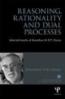 Jonathan Evans, Jonathan (University of Plymouth Evans - Reasoning, Rationality and Dual Processes