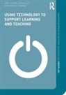 agos Ciobanu, Dragos Ciobanu, Kate Exley, Exley Kate, Andy Fisher, Andy (University of Nottingham Fisher... - Using Technology to Support Learning and Teaching