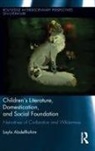 Layla AbdelRahim, AbdelRahim Layla - Children''s Literature, Domestication, and Social Foundation