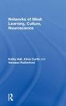 Alicia Curtin, Curtin Alicia, Kathy Hall, Kathy Curtin Hall, Hall Kathy, Vanessa Rutherford... - Networks of Mind: Learning, Culture, Neuroscience
