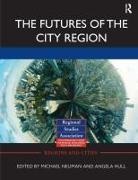 Michael Hull Neuman, Angela Hull, Michael Neuman - Futures of the City Region