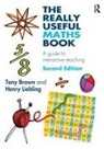 Tony Brown, Tony (Manchester Metropolitan University Brown, Tony Liebling Brown, Henry Liebling, Liebling Henry - Really Useful Maths Book