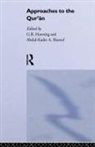 G. R. Hawting, G R Hawting, G. R. Hawting - Approaches to the Qur''an