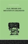 Jean Piaget - Play, Dreams and Imitation in Childhood