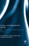 Jean-Pierre Deconchy, Deconchy Jean-Pierre, Anne Maass, Anne Suitner Maass, Maass Anne, Caterina Suitner... - Living in an Asymmetrical World