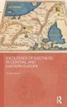 Tomasz Zarycki, Zarycki Tomasz - Ideologies of Eastness in Central and Eastern Europe