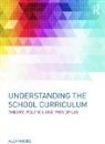 Alex Moore, Alex (Institute of Education Moore - Understanding the School Curriculum