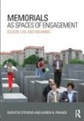 Karen A. Franck, Franck Karen A., Quentin Stevens, Quentin Franck Stevens, Stevens Quentin - Memorials As Spaces of Engagement