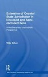 Mitja Grbec, Mitja (Maritime Law Association of Slovenia Grbec, Grbec Mitja - Extension of Coastal State Jurisdiction in Enclosed Or Semi Enclosed