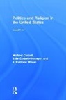 Michael Corbett, Michael Corbett-Hemeyer Corbett, Corbett Michael, Julia Corbett-Hemeyer, Corbett-Hemeyer Julia, J. Matthew Wilson... - Politics and Religion in the United States