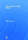 Miranda Thurston, Miranda (University of Chester Thurston, Thurston Miranda - Key Themes in Public Health