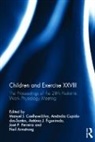 Manuel Cupido-Dos-Santos Coelho-E-Silva, Neil Armstrong, Armstrong Neil, Manuel Coelho-E-Silva, Coelho-E-Silva Manuel, Amândio Cupido-dos-Santos... - Children and Exercise XXVIII