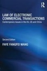 Faye Fangfei Wang, Fangfei Wang Faye - Law of Electronic Commercial Transactions