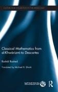 Roshdi Rashed, Rashed Roshdi - Classical Mathematics From Al-Khwarizmi to Descartes