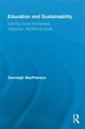 Seonaigh MacPherson, Seonaigh (British Columbia Institute o Macpherson, MacPherson Seonaigh - Education and Sustainability