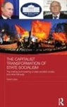 David Lane - Capitalist Transformation of State Socialism