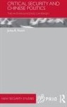 Juha A. Vuori, Vuori Juha A. - Critical Security and Chinese Politics