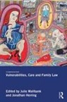 Julie Herring Wallbank, Jonathan Herring, Julie Wallbank - Vulnerabilities, Care and Family Law