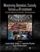 Jason (Barts and the London Medical a Payne-James, Jonathan Beynon, Beynon Jonathan, Jason Payne-James, Payne-James Jason, Duarte Vieira... - Monitoring Detention, Custody, Torture and Ill-Treatment