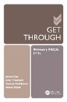 James Day, James (Mbchb(hons) Frca Specialty Registrar A Day, James Thomson Day, Tamsin McAllister, Amy Thomson, Thomson Amy... - Get Through Primary Frca: Mtfs