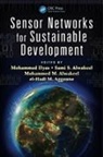 Mohammad (Florida Atlantic University Ilyas, Mohammad Alwakeel Ilyas, el-Hadi M. Aggoune, Mohammed M. Alwakeel, Sami S. Alwakeel, Alwakeel Mohammed M.... - Sensor Networks for Sustainable Development