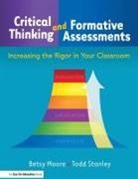 Betsy Moore, Todd Stanley, Todd (University of Cincinnati Stanley - Critical Thinking and Formative Assessments