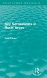Paul Cloke, Paul (University of Exeter Cloke, Cloke Paul - Key Settlements in Rural Areas (Routledge Revivals)